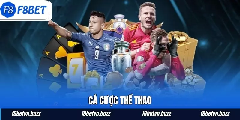 Cá cược thể thao với đa dạng bộ môn cùng hình thức đặt kèo ở F8BET