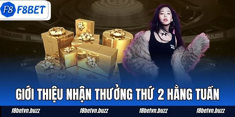 Giới thiệu nhận thưởng thứ 2 hằng tuần