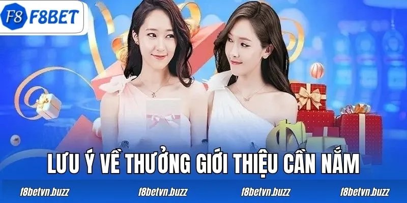 Lưu ý về thưởng giới thiệu cần nắm