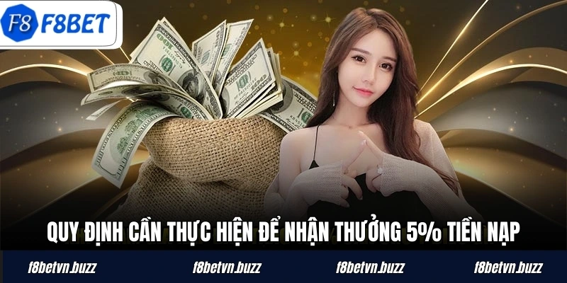 Quy định cần thực hiện để nhận thưởng 5% tiền nạp