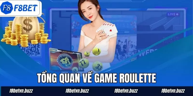 Tổng quan về game Roulette